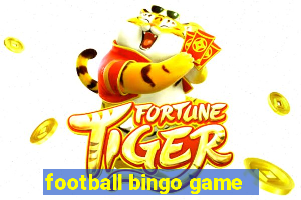 football bingo game - play now